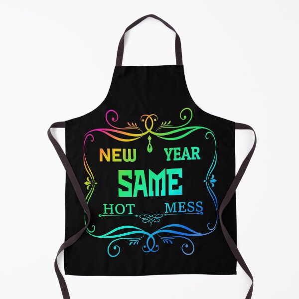 Item preview, new year same hot mess new year same hot mess designed and sold by GOOD-TIME.