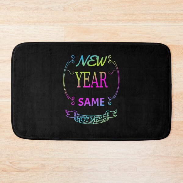 Item preview, new year same hot mess new year same hot mess  designed and sold by GOOD-TIME.