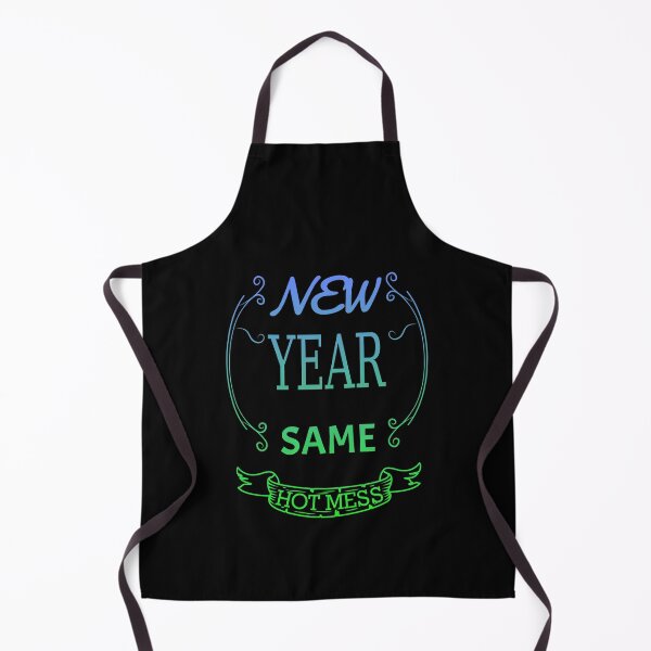Item preview, new year same hot mess new year same hot mess designed and sold by GOOD-TIME.