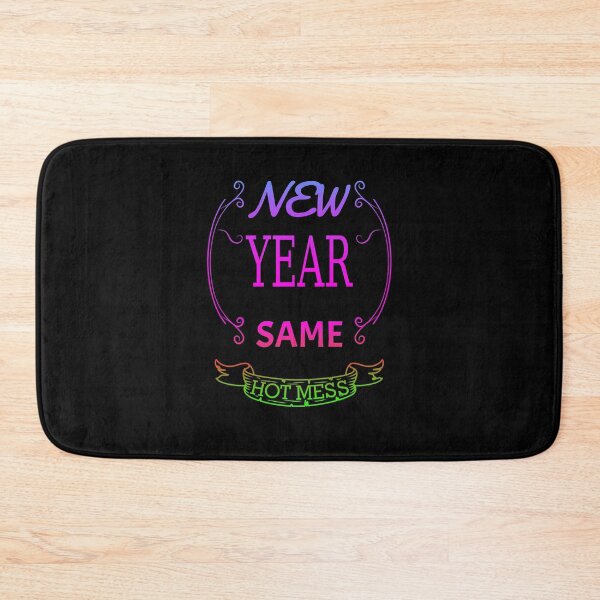 Item preview, new year same hot mess new year same hot mess  designed and sold by GOOD-TIME.