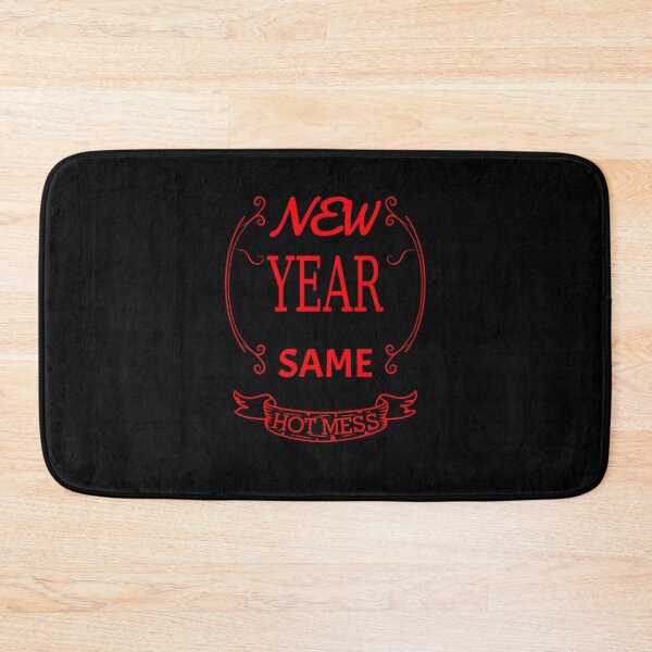 Item preview, new year same hot mess new year same hot mess  designed and sold by GOOD-TIME.