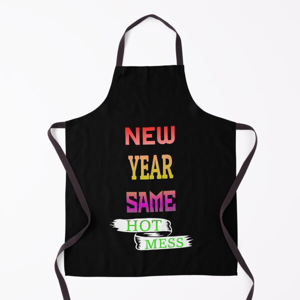 Item preview, new year same hot mess new year same hot mess  designed and sold by GOOD-TIME.