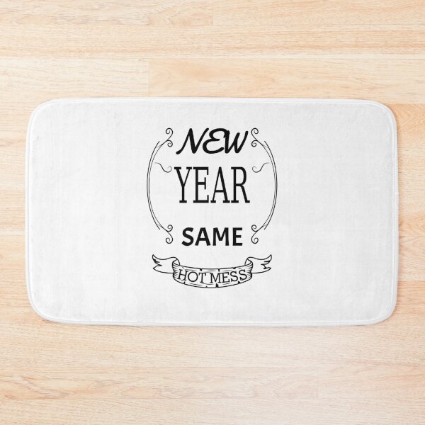 Item preview, new year same hot mess new year same hot mess  designed and sold by GOOD-TIME.