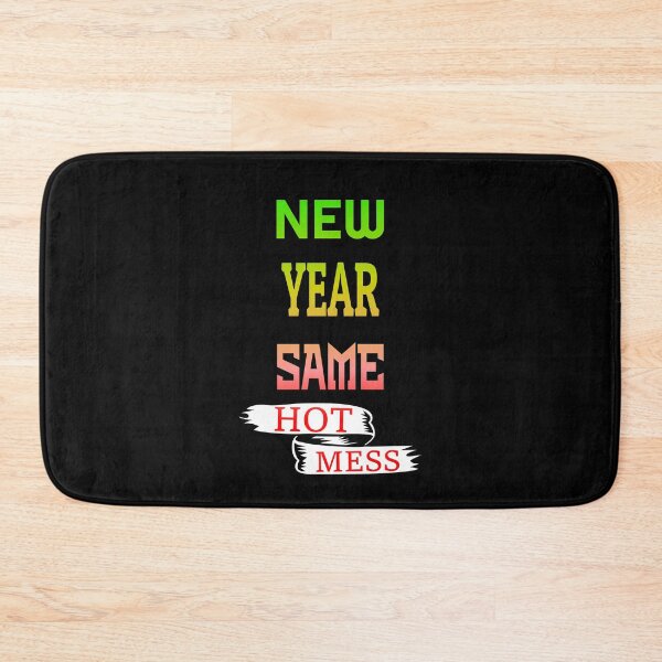 Item preview, new year same hot mess new year same hot mess  designed and sold by GOOD-TIME.