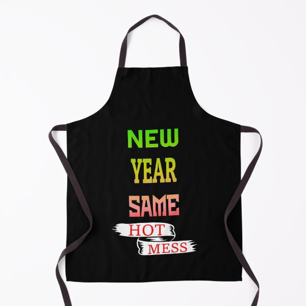 Item preview, new year same hot mess new year same hot mess designed and sold by GOOD-TIME.