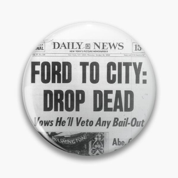 Item preview, Ford to city: drop dead, New York designed and sold by wittyandtasty.