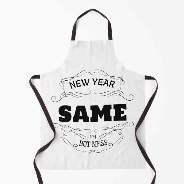 Item preview, new year same hot mess new year same hot mess  designed and sold by GOOD-TIME.