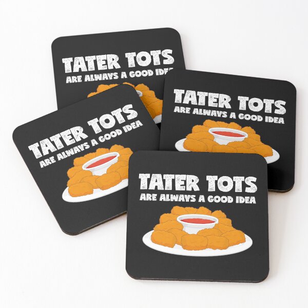 Item preview, Always A Good Idea Potato Lover Tater Tots design designed and sold by jakehughes2015.