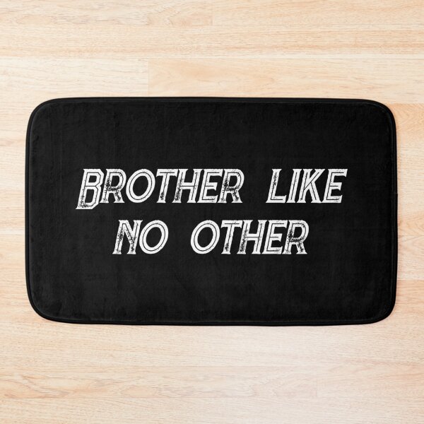 Item preview, Brother like no other - black and white quote designed and sold by 2Girls1Shirt.