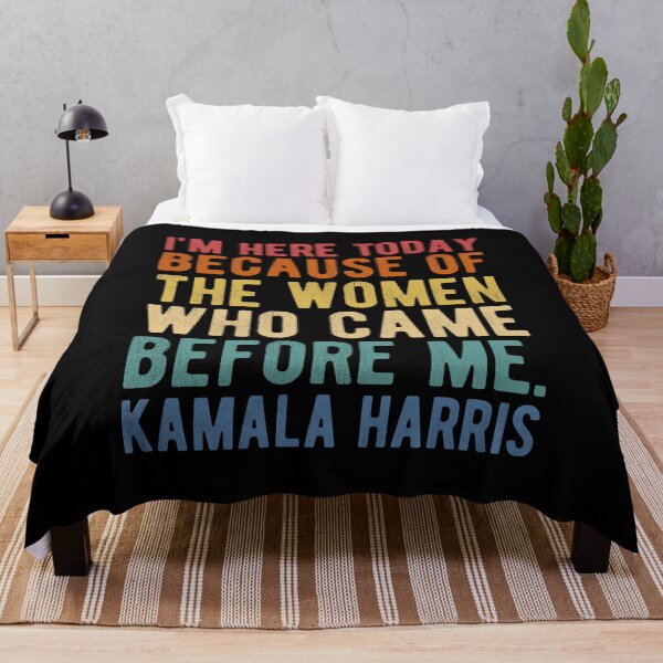 Item preview, I'm Here Today Because Of The Women Who Came Before Me - Kamala Harris designed and sold by Ellie and Jack.