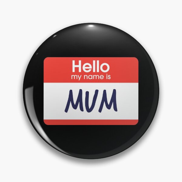 Item preview, Hello My Name is Mum designed and sold by DoodleDashCollective.
