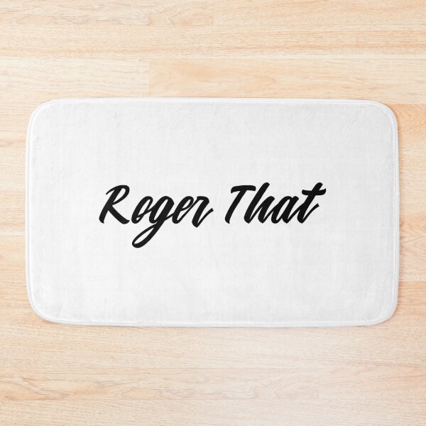 Item preview, Roger That/quote/saying designed and sold by MissDewi.