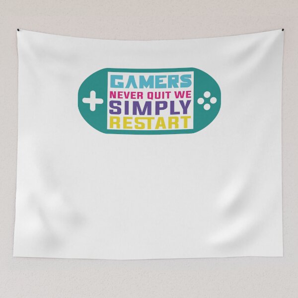 Item preview, gamers never quit we simply restart designed and sold by bdmart33.