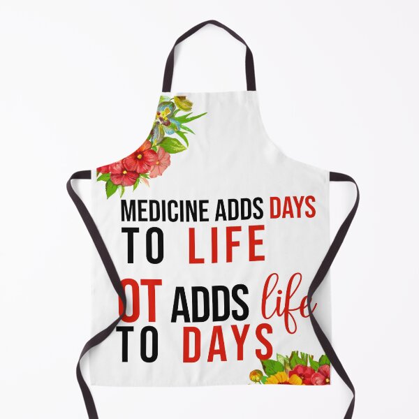 Item preview, Occupational therapy adds life to days designed and sold by TeesYouWant.