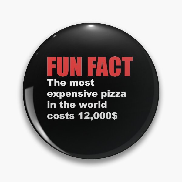 Item preview, fun fact most expensive pizza designed and sold by Dagrell.