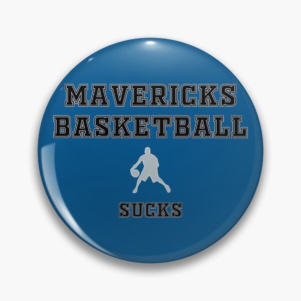 Item preview, Dallas Mavericks...well, they just suck designed and sold by Sports Rivarly.
