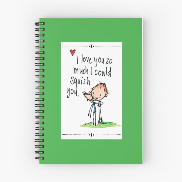 Item preview, I love you so much I could squish you designed and sold by Julie Lucas.