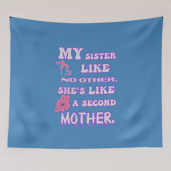 Item preview, My sister like no other, she's like a second mother. designed and sold by DesignMod.