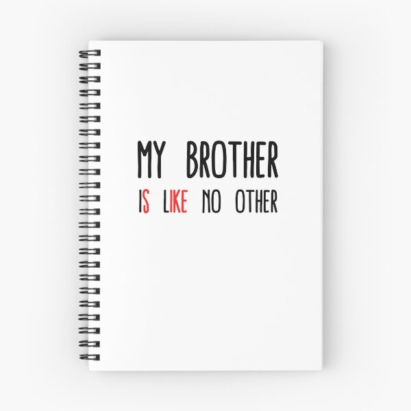 Item preview, My Brother Is Like No Other - Sike designed and sold by Levet.