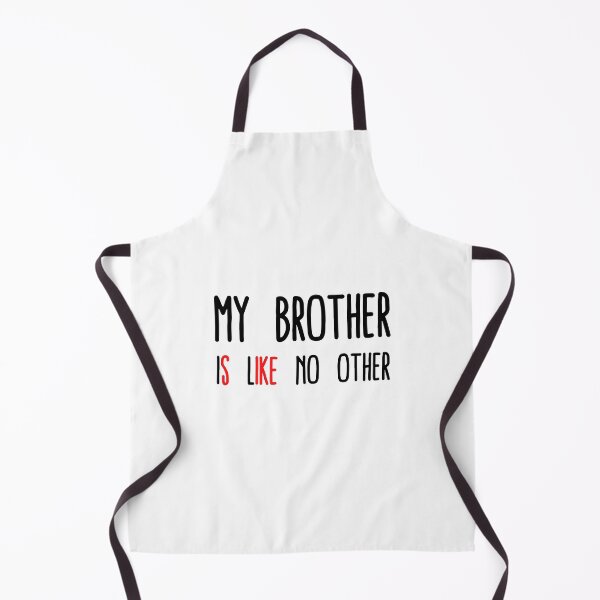 Item preview, My Brother Is Like No Other - Sike designed and sold by Levet.