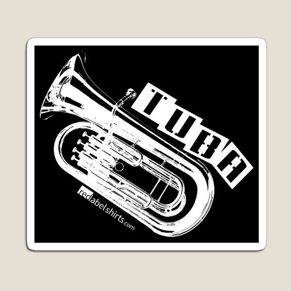 Label Me A Tuba (White Lettering) Magnet