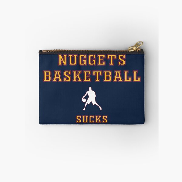 Item preview, Denver Nuggets...well, they just suck designed and sold by Sports Rivarly.