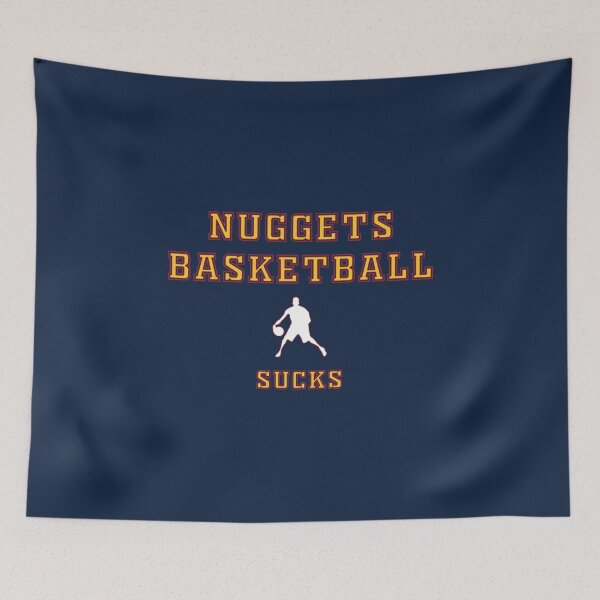 Item preview, Denver Nuggets...well, they just suck designed and sold by Sports Rivarly.