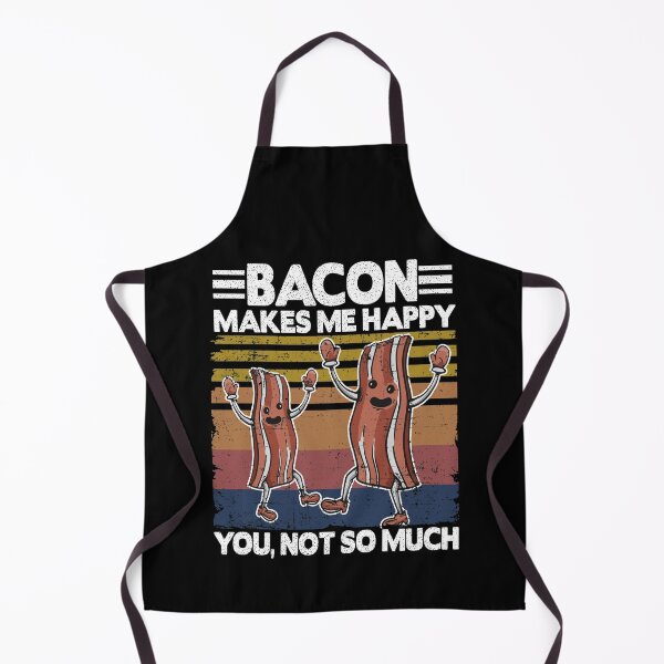 Item preview, Funny Bacon Makes Me Happy Breakfast BBQ Lover designed and sold by Stronzi.