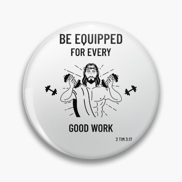 Item preview, Be Equipped For Every Good Work designed and sold by fireproofblaze.