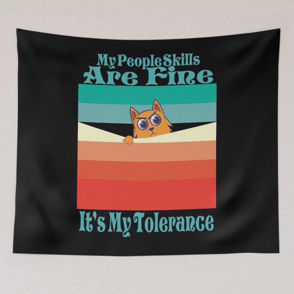 Item preview, My People Skills Are Fine It S My Tolerance introvert funny cat designed and sold by Rajpramanik.