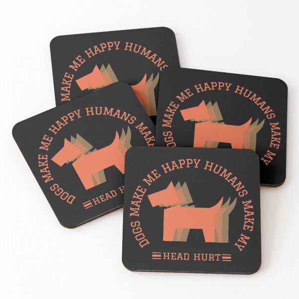 Item preview,  Dogs Make Me Happy Humans Make My Head Hurt designed and sold by Shash31.