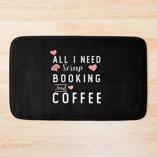 Item preview, Scrap Booking and Coffee / All I Need Is Scarp Booking And Coffee / Coffee Gift / Booking Gift / Funny Gift Ideas For Coffee And Booking Lovers  designed and sold by biigshow.