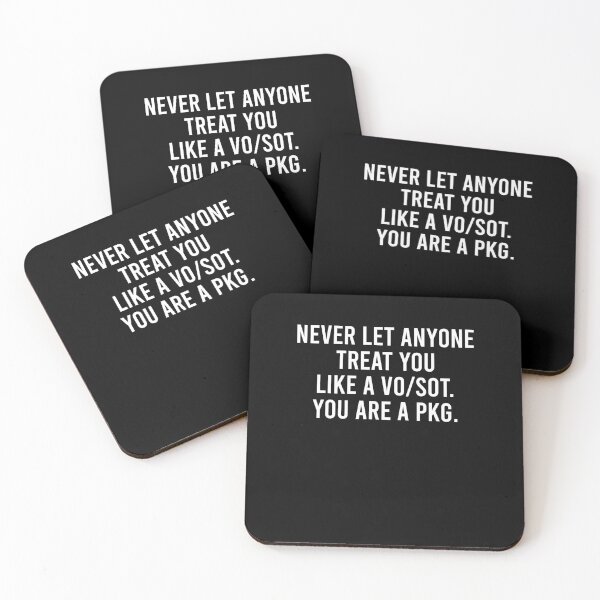 Item preview, Never let anyone treat you like a vo/sot You are a pkg designed and sold by LimaChippewa.