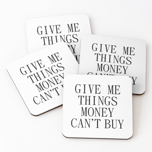 Item preview, Give me things money can't buy designed and sold by jwebmarket.