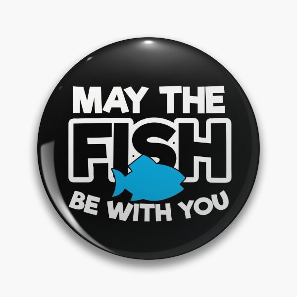 Item preview, May The Fish Be With You designed and sold by Tatt-Hooligans.