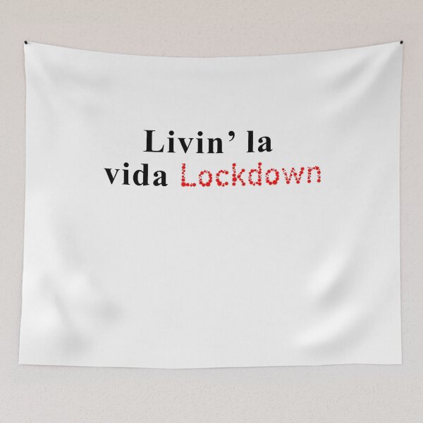 Item preview, Livin'la vida Lockdown designed and sold by VicFreedomind.