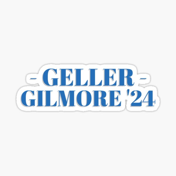 "Geller Gilmore 2024" Sticker for Sale by Laurenclarkk4 Redbubble