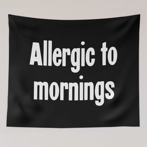 Item preview, Allergic To Mornings designed and sold by Good-Looking Corpse.