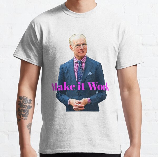Tim gunn t shirt Clearance