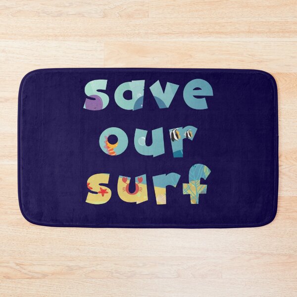 Item preview, Save Our Surf designed and sold by bdmart33.