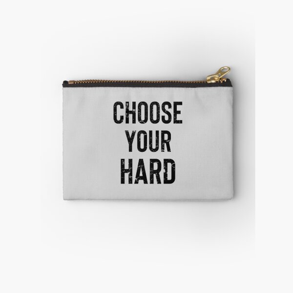 Item preview, Choose Your Hard Inspirational Quote designed and sold by WildHoneyDesign.