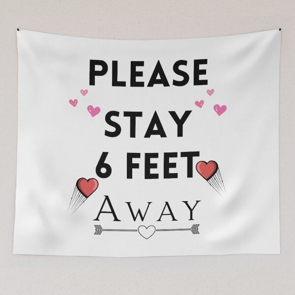 Item preview, Valentine's Day 2021 Please Stay 6 Feet Away Funny Gifts Humor Grems designed and sold by piskwi.