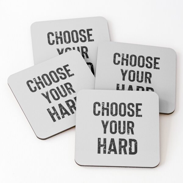 Item preview, Choose Your Hard Inspirational Quote designed and sold by WildHoneyDesign.