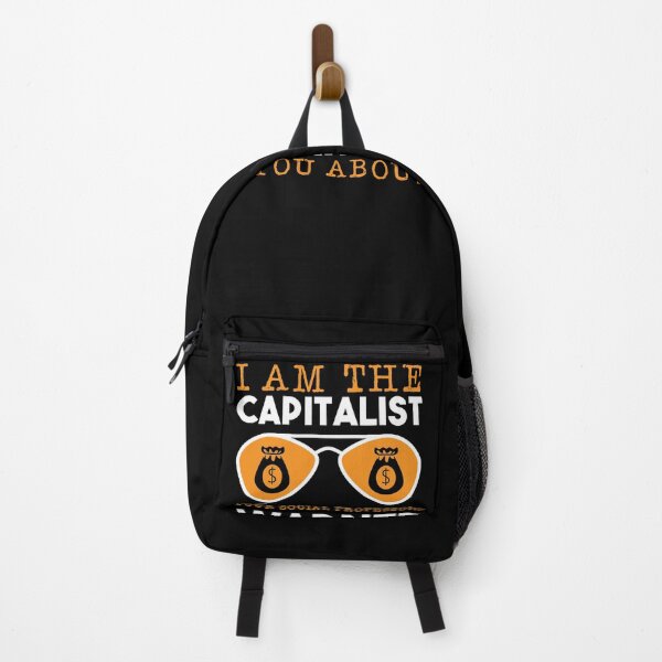 Item preview, I'm the Capitalist Your Socialist Professor Warned You About Political Social Economic Socialism Economy Collection designed and sold by shirti.