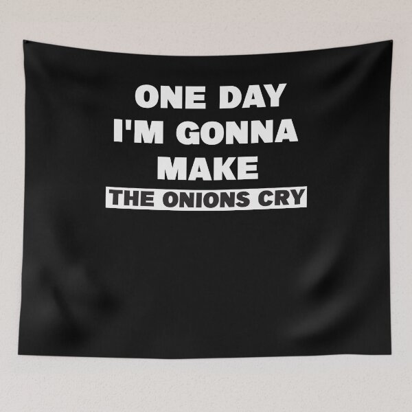 Item preview, One Day I'm Gonna Make Onions Cry designed and sold by Quickhappy.