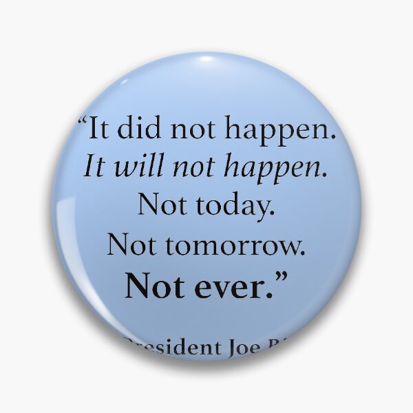 Item preview, 59th Inauguration Quote by President Joe Biden designed and sold by Hannah Jacole.