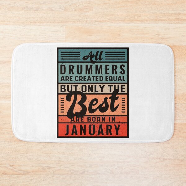 Item preview, The Best Drummers Are Born In January designed and sold by infleims.