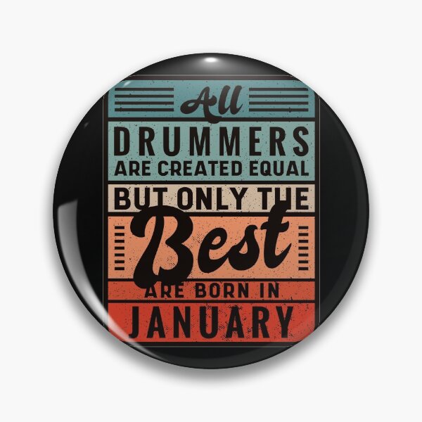 Item preview, The Best Drummers Are Born In January designed and sold by infleims.