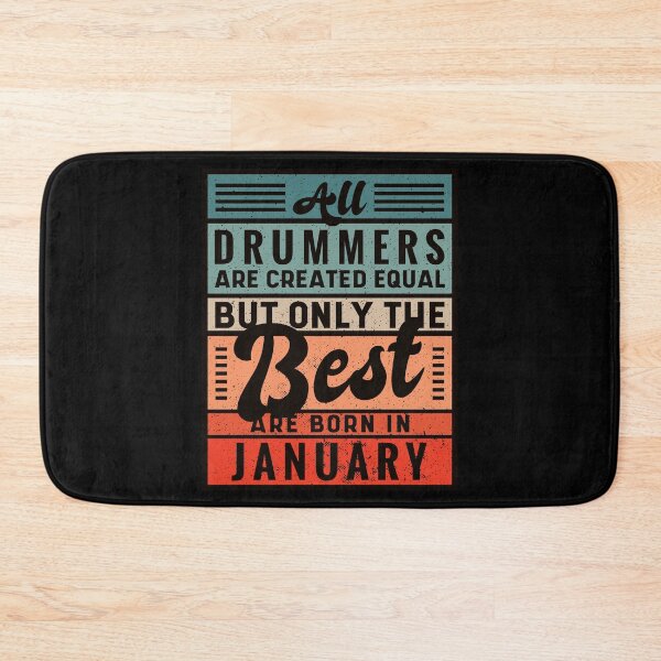 Item preview, The Best Drummers Are Born In January designed and sold by infleims.