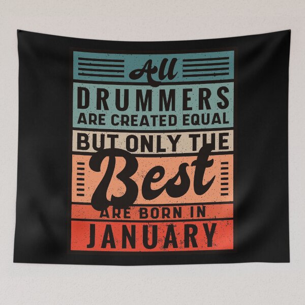 Item preview, The Best Drummers Are Born In January designed and sold by infleims.